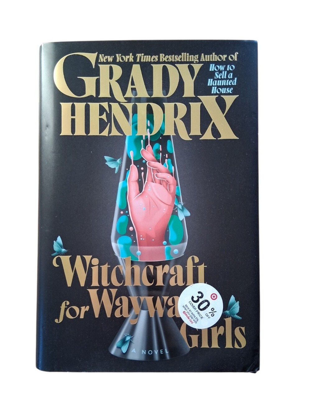 Witchcraft for Wayward Girls by Gardy Hendrix hardcover